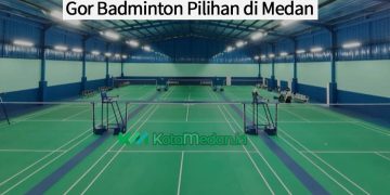 Gor Badminton Pilihan di Medan