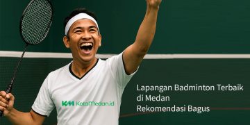 Lapangan Badminton Terbaik di Medan Rekomendasi Bagus